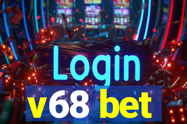 v68 bet